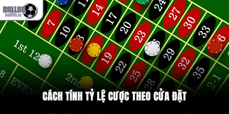 Cách tính tỷ lệ cược theo cửa đặt